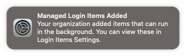 Notification Center popup stating Managed Login Items Added
